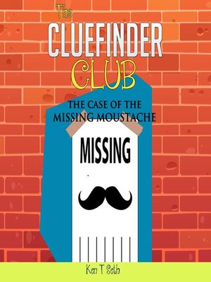 cover image of The Case Of Missing Moustache